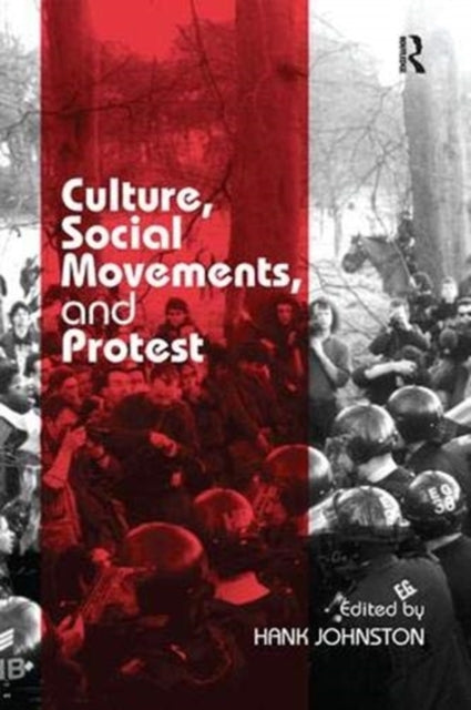 Book cover of: Culture, Social Movements, and Protest. By: Hank Johnston