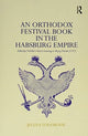 Book cover of: Orthodox Festival Book in the Habsburg Empire. By: Jelena Ercegovac Todorovic