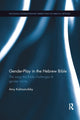 Book cover of: Gender-Play in the Hebrew Bible. By: Amy Kalmanofsky