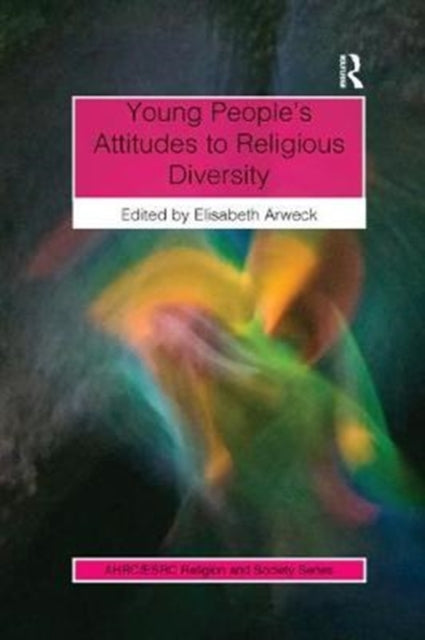 Book cover of: Young People's Attitudes to Religious Diversity. By: Elisabeth Arweck