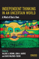 Book cover of: Independent Thinking in an Uncertain World. By: Valerie A. Brown