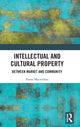 Book cover of: Intellectual and Cultural Property. By: Fiona Macmillan