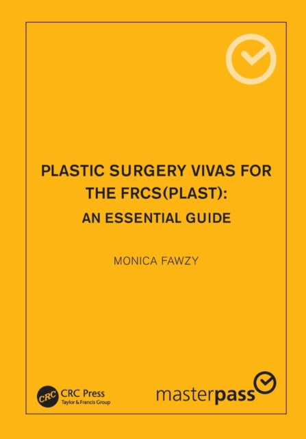 Book cover of: Plastic Surgery Vivas for the FRCS (Plast). By: Monica Fawzy