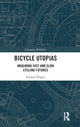 Book cover of: Bicycle Utopias. By: Cosmin Popan