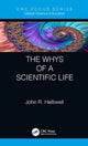 Book cover of: Whys of a Scientific Life. By: John R. Helliwell