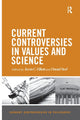 Book cover of: Current Controversies in Values and Science. By: Kevin C. Elliott