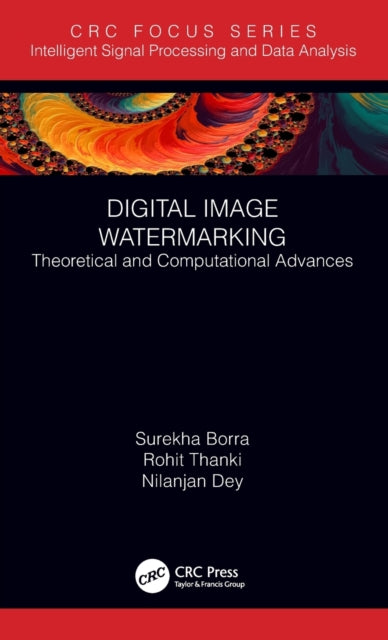 Book cover of: Digital Image Watermarking. By: Surekha Borra