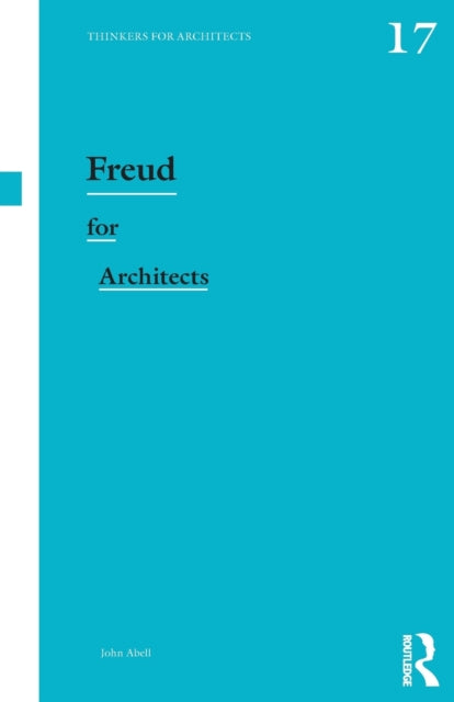 Book cover of: Freud for Architects. By: John Abell