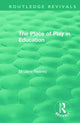 Book cover of: Place of Play in Education. By: M. Jane Reaney