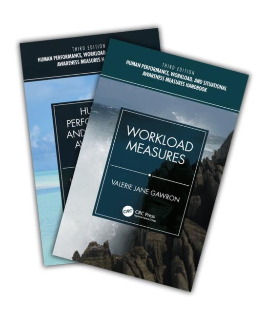 Book cover of: Human Performance, Workload, and Situational Awareness Measures Handbook, Third Edition - 2-Volume Set. By: Valerie Jane Gawron