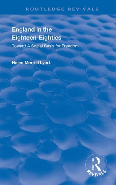 Book cover of: England in the Eighteen Eighties. By: Helen M. Lynd