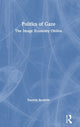 Book cover of: Politics of Gaze. By: Yasmin Ibrahim