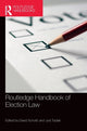 Book cover of: Routledge Handbook of Election Law. By: David A. Schultz