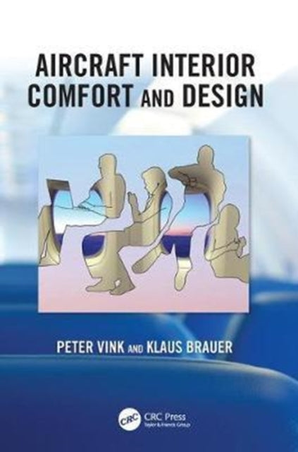 Book cover of: Aircraft Interior Comfort and Design. By: Peter Vink