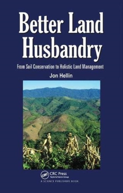 Book cover of: Better Land Husbandry. By: Jon Hellin