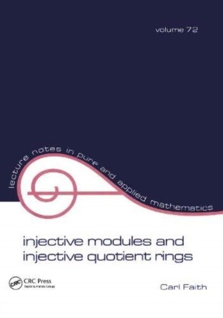 Book cover of: Injective Modules and Injective Quotient Rings. By: Carl Faith