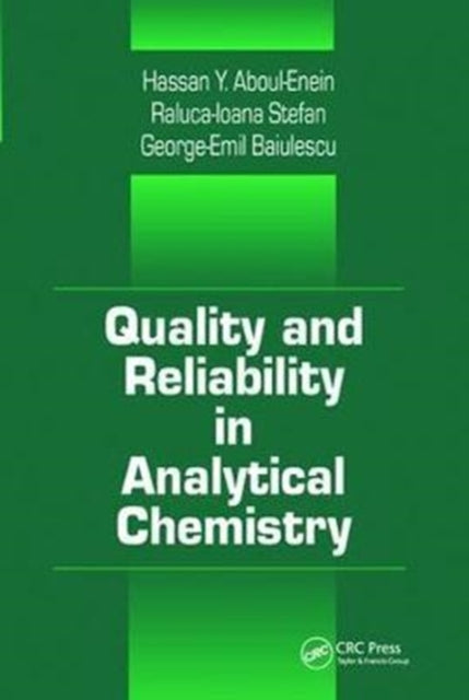 Book cover of: Quality and Reliability in Analytical Chemistry. By: George E. Baiulescu