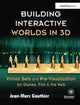 Book cover of: Building Interactive Worlds in 3D. By: Jean-Marc Gauthier
