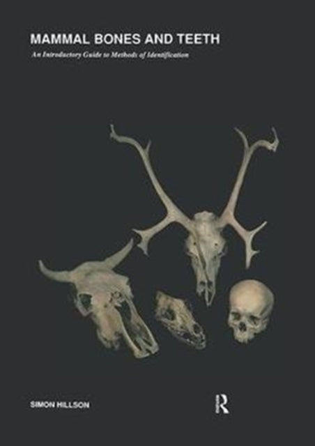 Book cover of: Mammal Bones and Teeth. By: Simon Hillson