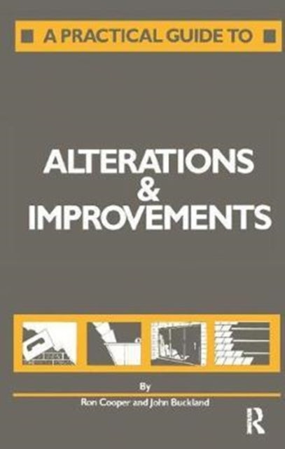 Book cover of: Practical Guide to Alterations and Improvements. By: J. Buckland