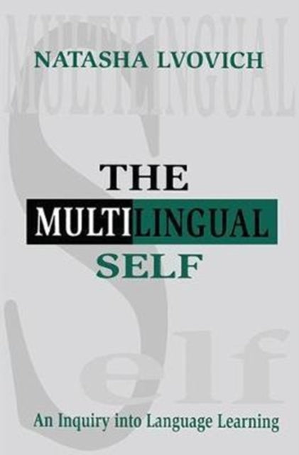 Book cover of: Multilingual Self. By: Natasha Lvovich