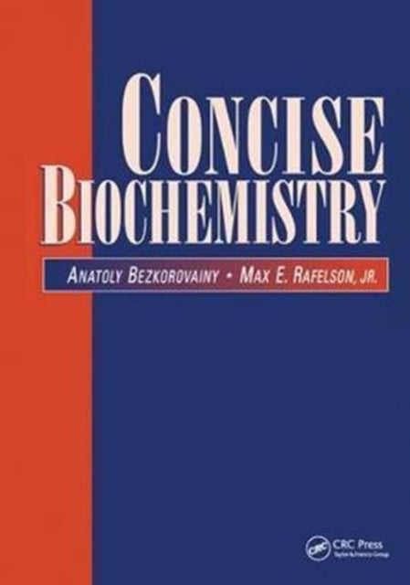 Book cover of: Concise Biochemistry. By: Anatoly Bezkorovainy