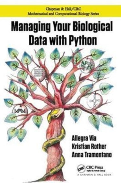 Book cover of: Managing Your Biological Data with Python. By: Allegra Via