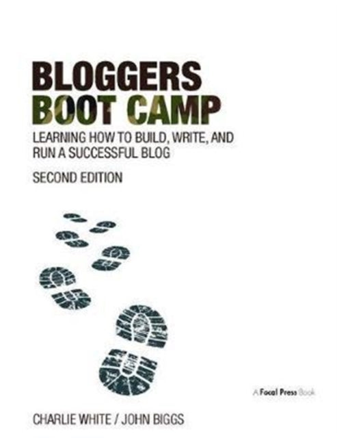 Book cover of: Bloggers Boot Camp. By: Charlie White