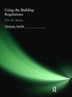 Book cover of: Using the Building Regulations: Part M Access. By: Melanie Smith