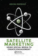 Book cover of: Satellite Marketing. By: Kevin Popovic