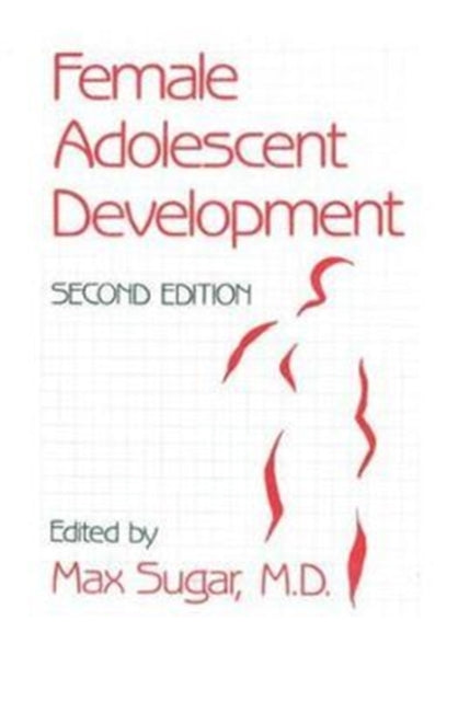 Book cover of: Female Adolescent Development. By: Max Sugar