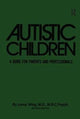 Book cover of: Autistic Children. By: Lorna Wing