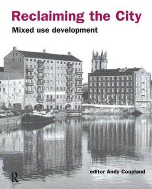 Book cover of: Reclaiming the City. By: Andy Coupland