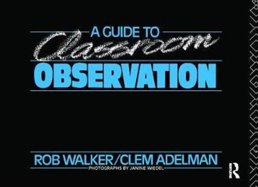 Book cover of: Guide to Classroom Observation. By: Clement Adelman