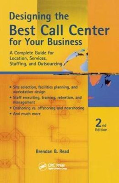 Book cover of: Designing the Best Call Center for Your Business. By: Brendan Read
