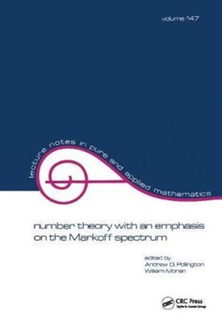 Book cover of: Number Theory with an Emphasis on the Markoff Spectrum. By: Andrew Pollington