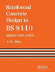 Book cover of: Reinforced Concrete Design to BS 8110 Simply Explained. By: A. Allen