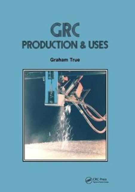 Book cover of: GRC (Glass Fibre Reinforced Cement). By: True G