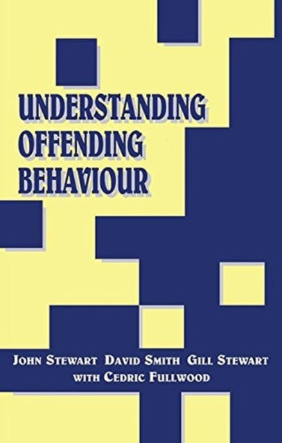 Book cover of: Understanding Offending Behaviour. By: John Stewart