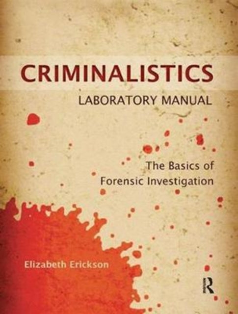 Book cover of: Criminalistics Laboratory Manual. By: Elizabeth Erickson