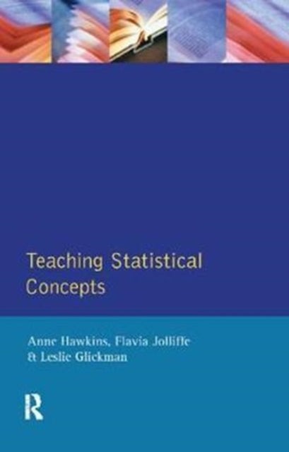 Book cover of: Teaching Statistical Concepts. By: Anne Hawkins