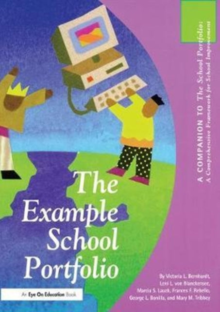 Book cover of: Example School Portfolio, The. By: Victoria Bernhardt