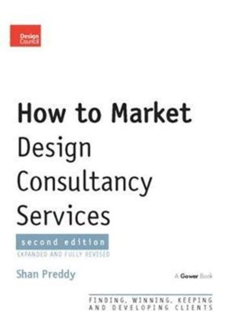 Book cover of: How to Market Design Consultancy Services. By: Shan Preddy
