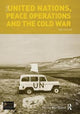 Book cover of: United Nations, Peace Operations and the Cold War. By: Norrie Macqueen