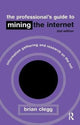 Book cover of: Professional's Guide to Mining the Internet. By: Brian Clegg