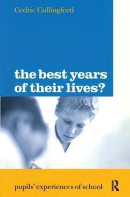 Book cover of: Best Years of Their Lives?. By: Cedric Cullingford