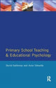Book cover of: Primary School Teaching and Educational Psychology. By: David Galloway