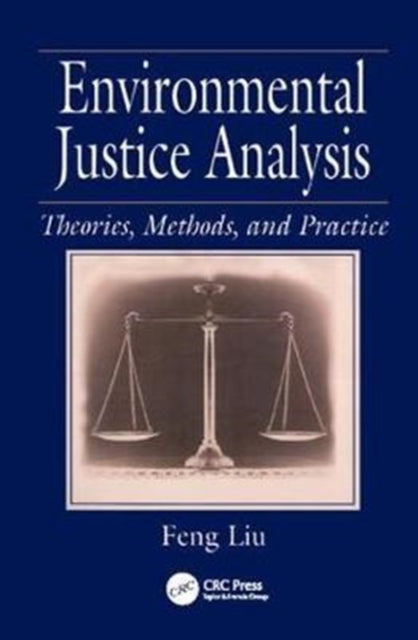 Book cover of: Environmental Justice Analysis. By: Feng Liu