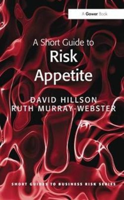 Book cover of: Short Guide to Risk Appetite. By: David Hillson