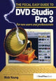 Book cover of: Focal Easy Guide to DVD Studio Pro 3. By: Rick Young